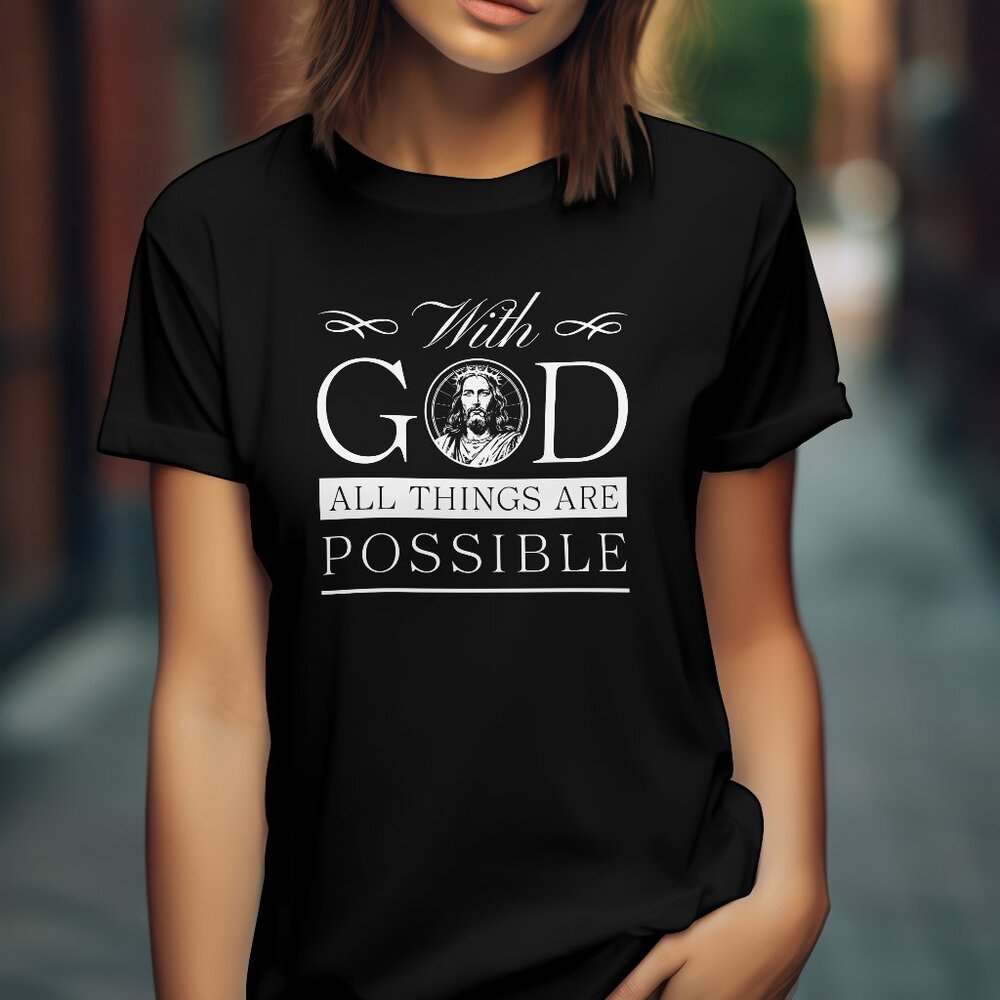 With God All Things Are Possible Shirt Top Christian Religious Jesus Chr…